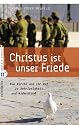Christus ist unser Friede