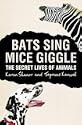 Bats Sing, Mice Giggle