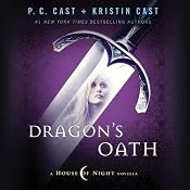 Dragon's Oath: A House of Night Novella | P. C. Cast, Kristin Cast