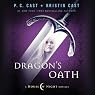 Dragon's Oath: A House of Night Novella