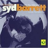 Best of Syd Barrett:Wouldn`t You Miss