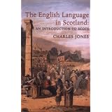 The English Language in Scotland: An Introduction to Scots