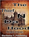 The Thief N Da Hood (Part 1)