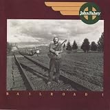 John Fahey - Railroad 1