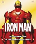 Iron Man Ultimate Guide To The Armore...