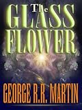 The Glass Flower