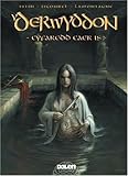 Y derwyddon : cyfaredd Caer Is