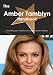 The Amber Tamblyn Handbook - Everything You Need to Know about Amber Tamblyn