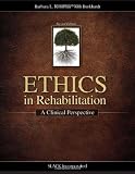 Ethics in Rehabilitation: A Clinical Perspective