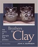 Brothers in Clay: The Story of Georgia Folk Pottery