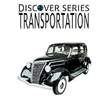 Transportation: Discover Series Picture Book for Kids (Kindle Kids Library)