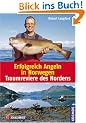 Erfolgreich Angeln in Norwegen: Traumreviere des Nordens