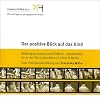 Der positive Blick auf das Kind, 1 DVD