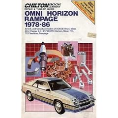 Omni Horizon Rampage 1978-86: All U.S. and Canadian Models of Dodge Omni, Miser, 024, Charger 2.2 / Plymouth Horizon, Miser, TC3, TC3 Tourismo, Rampage (Chilton Book Company Repair & Tune-Up Guide)