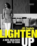 Lighten Up: A New Healthier Way to Cook