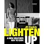 Lighten Up: A New Healthier Way to Cook