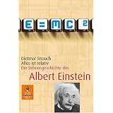 Alles ist relativ: Die Lebensgeschichte des Albert Einstein (Gulliver)von "Max Bartholl"