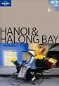 Lonely Planet Hanoi & Halong Bay (Lonely Planet Encounter Guides)