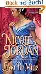 Lover Be Mine: A Legendary Lovers Novel