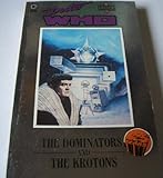 The dominators. The krotons