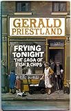 Frying tonight : the saga of fish and chips