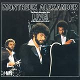 Montreux Alexander: The Monty Alexander Trio Live! at the Montreux Festival