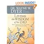 Living the Wisdom of the Tao: The Complete Tao Te Ching and Affirmations