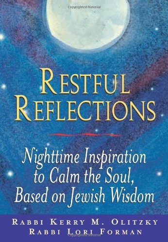 Restful Reflections: Nighttime Inspiration to Calm the Soul, Based on Jewish Wisdom