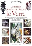 Comment peindre et d�corer le verre