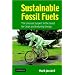 Sustainable Fossil Fuels: The Unusual Suspect in the Quest for Clean and Enduring Energy