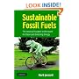 Sustainable Fossil Fuels: The Unusual Suspect in the Quest for Clean and Enduring Energy