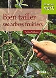 Revue Editions Rustica  / Bien tailler ses arbres fruitiers
