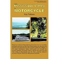 Upper Mississippi Valley by Motorcycle