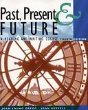 Past, Present, & Future: A Reading and Writing Course
