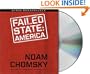 Failed States: The Abuse of Power and the Assault on Democracy