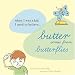 Butter Comes From Butterflies: When I was a kid, I used to believe. . .