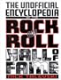 The Unofficial Encyclopedia of the Rock and Roll Hall of Fame