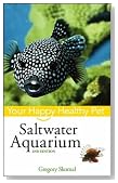 Saltwater Aquarium: Your Happy Healthy Pet