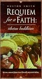 Mystic's Journey: Requiem for a Faith - Tibetan Buddhism