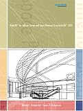 AutoCAD 2005 for Interior Design and Space Planning Using AutoCAD(R) 2005