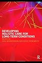 Developing Holistic Care for Long-term Conditions