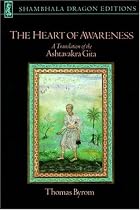 The Heart of Awareness: A Translation of the Ashtavakra Gita