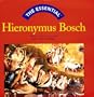 The Essential Hieronymus Bosch (Essential Series)