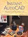 Instant AutoCAD: Mechanical Desktop 4.0