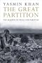 The Great Partition: The Making of India and Pakistan