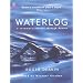 Waterlog: A Swimmer's Journey Through Britain
