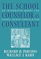 The School Counselor as Consultant: An Integrated Model for School-based Consultation