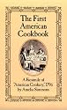 The First American Cookbook: A Facsimile of "American Cookery," 1796