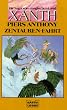 Zentauren - Fahrt. ( Die Saga vom magischen Land Xanth). Fantasy- Roman.