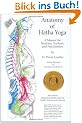 Anatomy of Hatha Yoga: A Manual for Students, Teachers and Practitioners